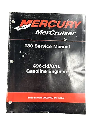 MerCruiser #30 Service Manual 496 CID/8.1L Gasoline Engines 90-863161 [ • $119.88
