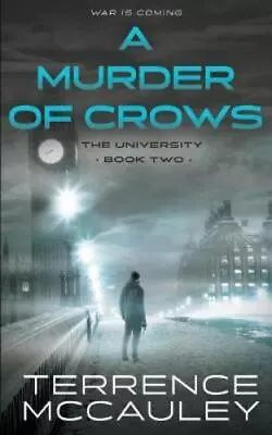 A Murder Of Crows: A Modern Espionage Thriller [University] McCauley Terrence • $5.32