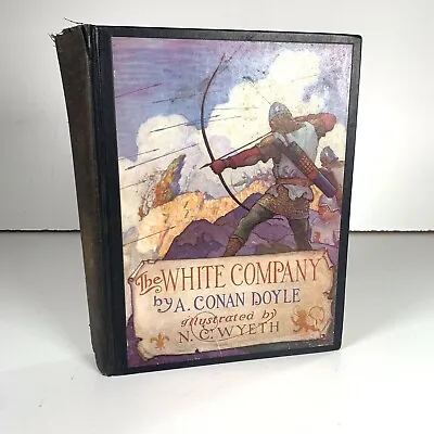 The White Company By Arthur Conan Doyle -No Date- Color Plates By N.C. Wyeth • $18.88