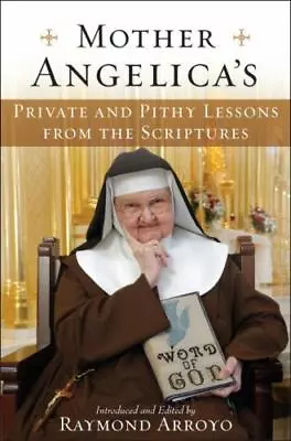 Mother Angelica's Private And Pithy L- 9780385519861 Hardcover Mother Angelica • $4.07