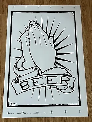 Pray For Beer Mono Print By Mike Martin Original Art Print Poster Proof • $450