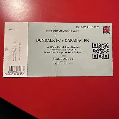 Ticket Dundalk V Qarabag FK UEFA Champions League 2019 • £3