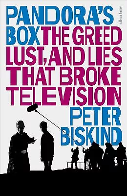 Pandoras Box: The Greed Lust And Lies That Broke Television • £20.46