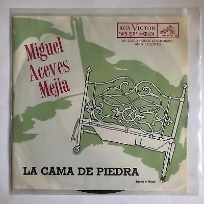 Miguel Aceves Mejia -la Cama De Piedra- 1957 Mexican 7¨ Ep Ps Rancheras • $6.99