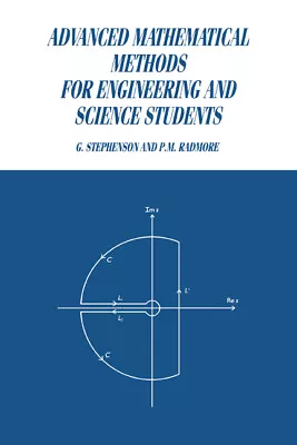 Advanced Mathematical Methods For Engineering And Science Students Stephenson • £86.39