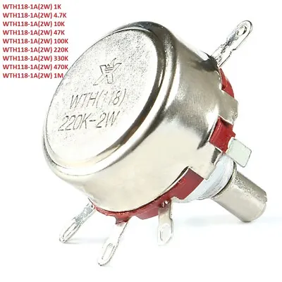 WTH118-1A 2W Linear Potentiometer/Pot 1K 4.7K 10K 47K 100K 220K 330K 470K 1M Ohm • $108