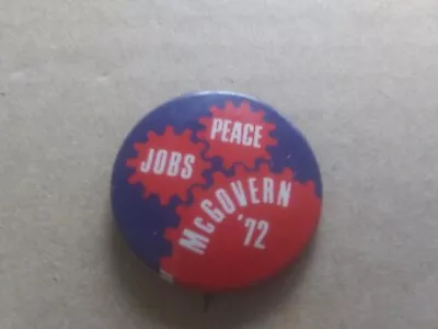 Presidential George McGovern Shriver Campaign Pin Back 1972  Button Peace Jobs ' • $7.99