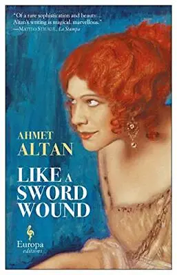 Like A Sword Wound (The Ottoman Quarte... Altan Ahmet • $32.64