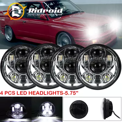 4PCS 5-3/4 5.75  LED Headlight Hi-Lo Beam Headlamp For BMW 325i 528i 535i E30 • $99.99