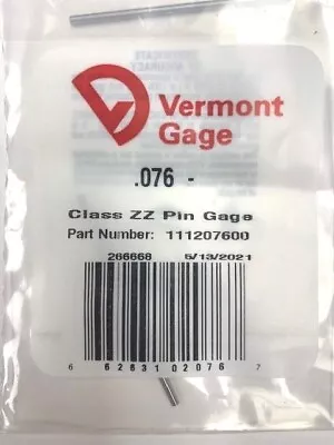 Vermont Gage Pin Gage Choose From .076 .077 .078 .079 .080  Plus Or Minus 1pc • $4.55