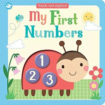 My First Numbers: Touch And Explore By  • $3.79