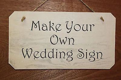 Make Your Own Wedding Sign - White Washed Wooden Wedding Sign - Personalised • £9.49