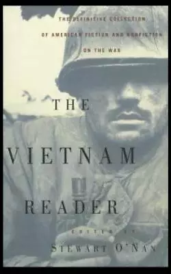 The Vietnam Reader: The Definitive Collection Of Fiction And Nonfiction O - GOOD • $4.48