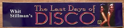 📽 The Last Days Of Disco (1998) - Movie Theater Mylar / Poster 5x25 • $12.99