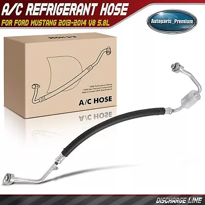 A/C Discharge Line Hose For Ford Mustang 2013-2014 5.8L Compressor To Condenser • $23.99