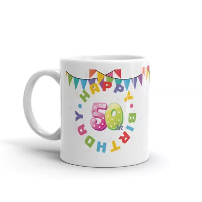 Happy 50th Birthday - Ladies Son Brother Daughter Sister Mens Gift Mug #12089 • £8.99