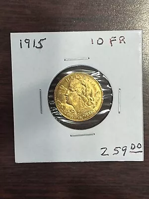 Switzerland 1915 10 Francs .900 Gold Coin High Grade .0933 Agw Low Mintage • $259