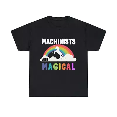 Machinists Are Magical Graphic Tee Shirt S-5XL • $19.99