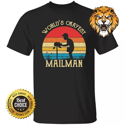 World's Okayest Mailman Shirt S-3XL A6881 • $27.98