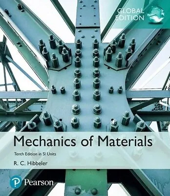 Mechanics Of Materials In Si Units 10th Edition By Russell C. Hibbeler (English) • $129.99