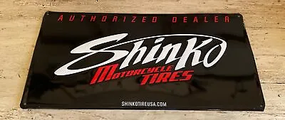 Shinko Motorcycle Tires Authorized Dealer Sign 24” X 12” Shop Barn Man Cave • $89.97