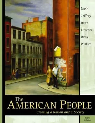 The American People: Creating A Nation And A Society Single Volume Edition • $7.08