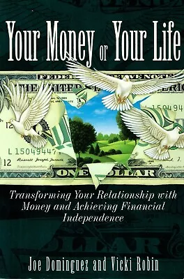 Your Money Or Your Life:Transforming Your Relationship With Money & Achieving... • $7.99