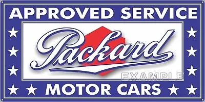 Packard Motor Cars Approved Service Old Sign Remake Aluminum Size Options • $60.45