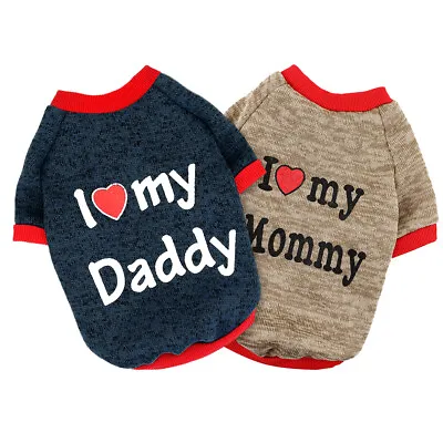 Dog Puppy Cat Jumper Sweater Vest Clothes T-Shirt Print I Love Mummy/Daddy XS S  • £8.39