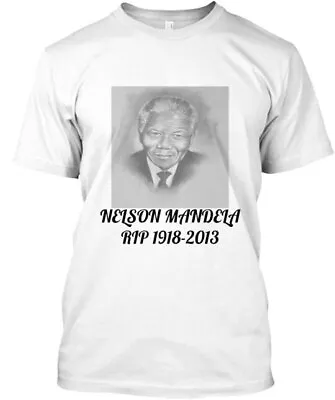 Nelson Mandela Rip High Quality T-Shirt Made In The USA Size S To 5XL • $20.59