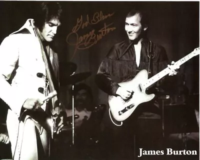 JAMES BURTON Signed Autographed W/ ELVIS PRESLEY 8x10 Photo • $180