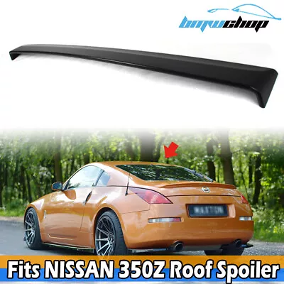 Fit 03-08 Painted NISSAN 350Z Z33 Fairlady Z 2D Coupe DTO Roof Spoiler • $223.30