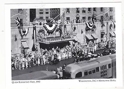 QUEEN Postcard- Queen Elizabeth's Visit -1957-Washington DC Mayflower Hotel {S2} • $4.39