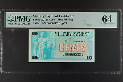 Military Payment Certificate Series 692   10 Cents PMG 64  First Printing  • $45