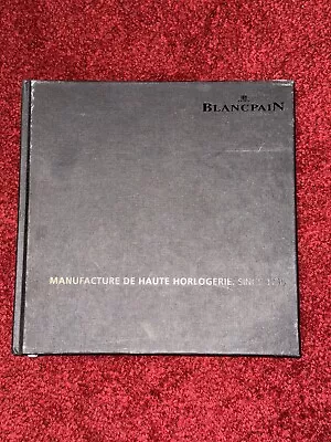 Blancpain Manufacture De Haute Holrogerie Watch Catalogue Hardback • $20