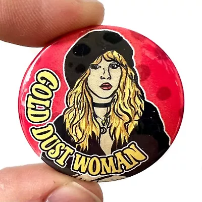 Stevie Nicks Fleetwood Mac Gold Dust Woman Inspired 38mm Button Pin Badge • £1.50