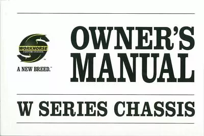 2008 Workhorse W Series Chassis Owners Manual User Guide • $24.95