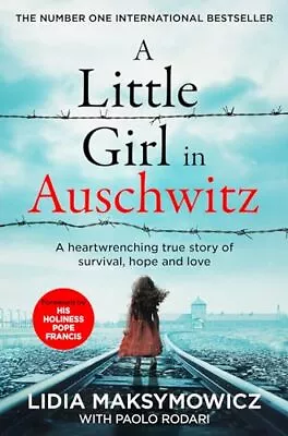 A A Little Girl In Auschwitz: A He... By Maksymowicz Lidia Paperback / Softback • $8.97