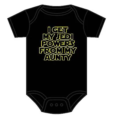 Star Wars Baby Grow Get My Jedi Powers From My Aunty Sci-fi Baby Vest 0-18 M New • £8.69