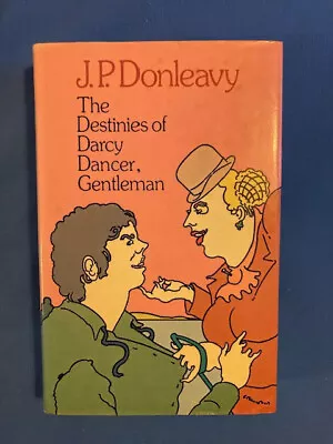 The Destinies Of Darcy Dancer Gentleman J.P. Donleavy • £8