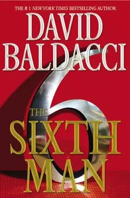 The Sixth Man; King & Maxwell Series - Hardcover 9780446573108 David Baldacci • $3.96