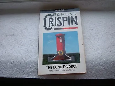 Edmund Crispin The Long Divorce • £1.99