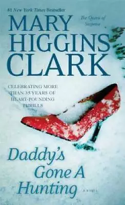 Daddy's Gone A Hunting - Mass Market Paperback By Clark Mary Higgins - GOOD • $3.66
