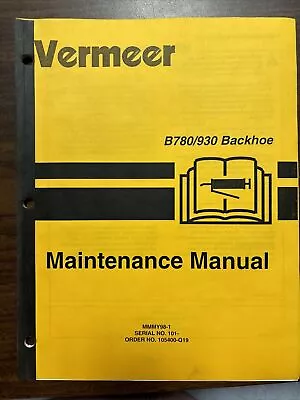 Vermeer B780/930 Backhoe Maintenance Manual • $38.99