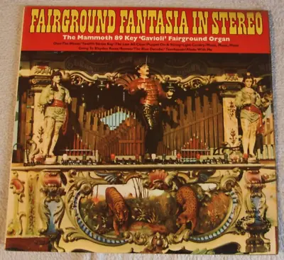 £3.99 • Buy Vintage 12  Vinyl - Fairground Fantasia In Stereo  - 89 Key  Gavioli  Organ 1970