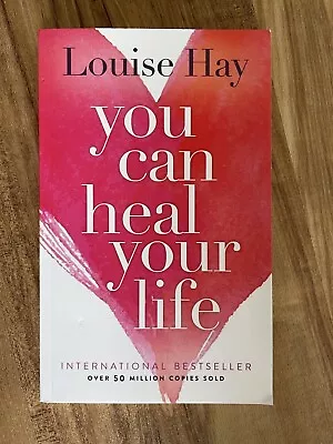 NEW You Can Heal Your Life By Louise Hay - Paperback • £12