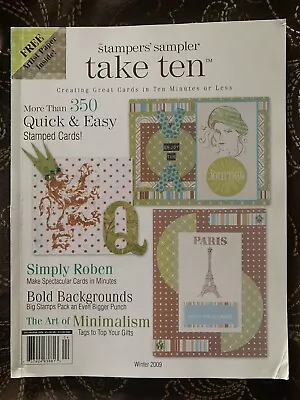 Stampers Sampler Take Ten Creating Great Cards In 10 Minutes Or Less 2009 Magazi • £6.24