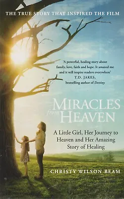 Miracles From Heaven - Christy Wilson Beam • £10.36