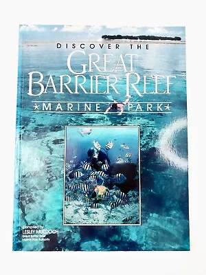 Discover The Great Barrier Reef Marine Park Lesley Murdoch Paperback Bay Books • £10.41