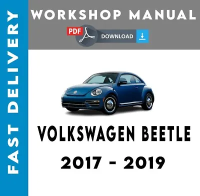 $7.99 • Buy Volkswagen Beetle 2017 - 2019 Service Repair Workshop Manual